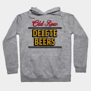 Old Row Delete Beers Hoodie